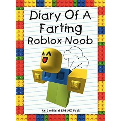 Free Download Diary Of A Farting Roblox Noob An Unofficial Roblox - reminiscenthorsjqp